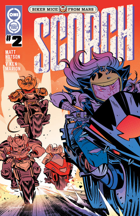 BIKER MICE FROM MARS SCORCH #2 CVR A TANGO Oni Press Matt Hotson V Ken Marian Tango