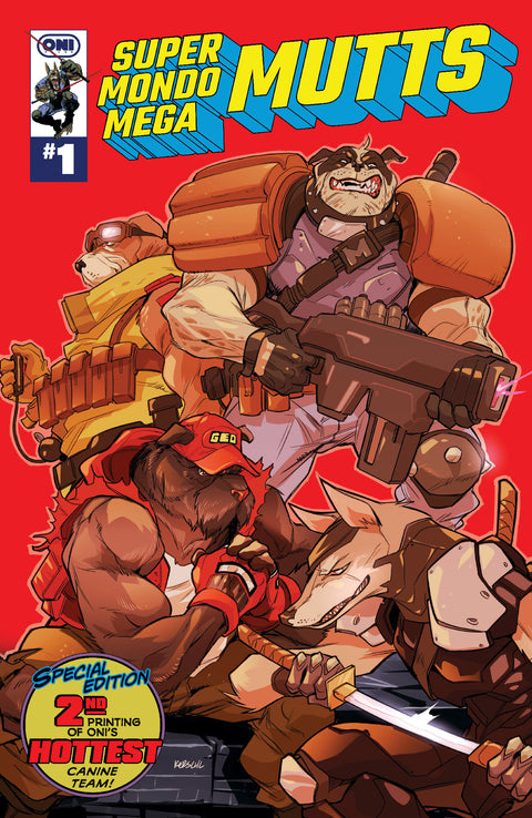 SUPER MONDO MEGA MUTTS #1 2nd Printing Oni Press Curt Pires Juan Gedeon Karl Kerschl