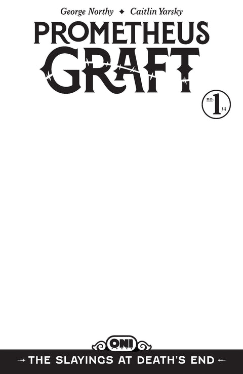 Prometheus Graft: The Slayings at Death's End #1 Cover D Blank Sketch Var Oni Press George Northy Caitlin Yarsky