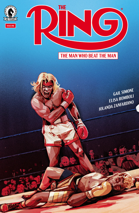 The Ring: The Man Who Beat the Man #1 (CVR A) (Oliver Barrett) Dark Horse Comics Gail Simone Elisa Romboli Oliver Barrett