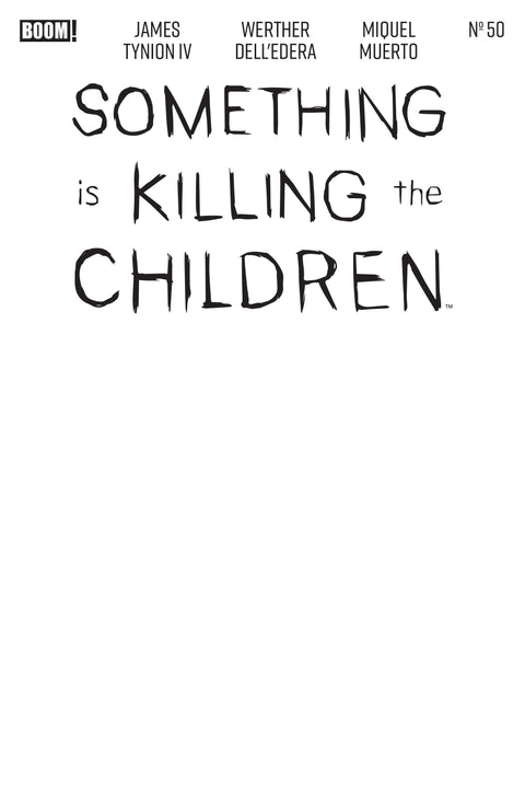Something is Killing the Children #50 (Cvr D) (2026) Blank Variant