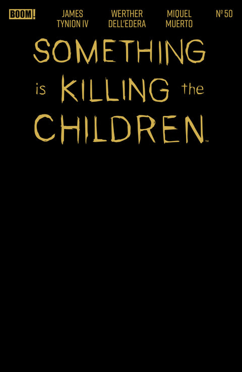 Something is Killing the Children #50 (Cvr E) (2026) Black Blank Variant