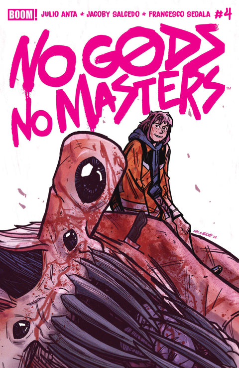 No Gods, No Masters #4 A Main (Dressed, Salcedo) Boom Entertainment Julio Anta Jacoby Salcedo Jacoby Salcedo