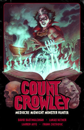 Count Crowley: Reluctant Midnight Monster Hunter TP #3 (2024) TP Buy & Sell Comics Online Comic Shop Toronto Canada