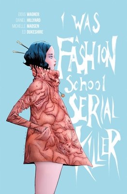 I Was A Fashion School Serial Killer TP #1 (2025) TP Buy & Sell Comics Online Comic Shop Toronto Canada