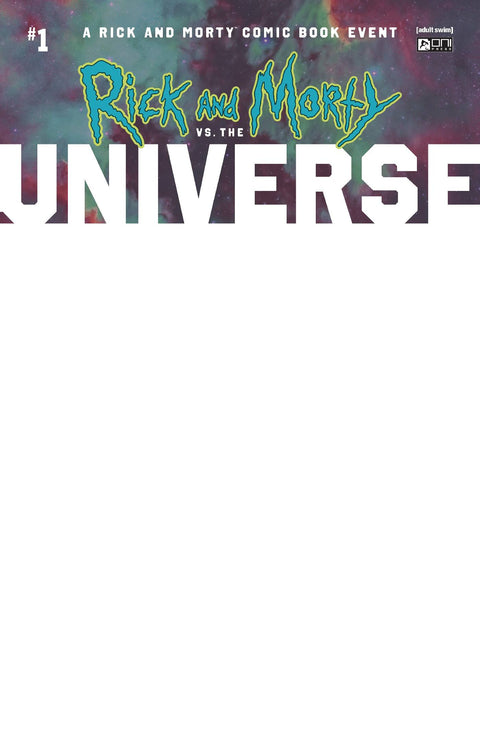 RICK AND MORTY VS THE UNIVERSE #1 CVR D BLANK SKETCH (MR) ONI PRESS INC.