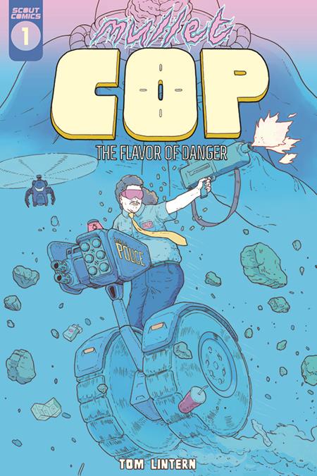 Mullet Cop: The Flavor Of Danger #1