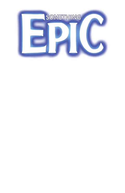 Something Epic #1G
