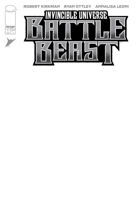INVINCIBLE UNIVERSE BATTLE BEAST #1 CVR I BLANK SKETCH VAR Image Comics Robert Kirkman Ryan Ottley, Annalisa Leoni Blank Sketch PREORDER