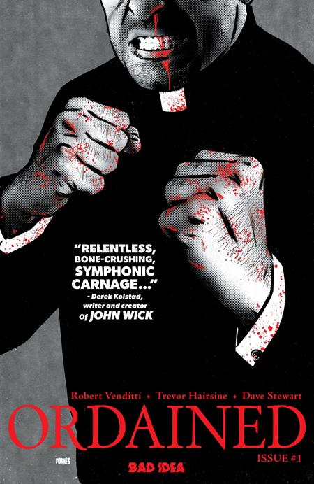 ORDAINED #1 (OF 3) Fourth Printing Allocations May Occur BAD IDEA Robert Venditti Trevor Hairsine Jorge Fornes  PREORDER
