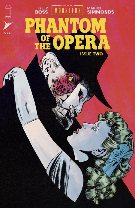 UNIVERSAL MONSTERS PHANTOM OF THE OPERA #2 (OF 4) CVR F INC 1:75 MICHAEL WALSH VAR Image Comics Tyler Boss Martin Simmonds Michael Walsh PREORDER