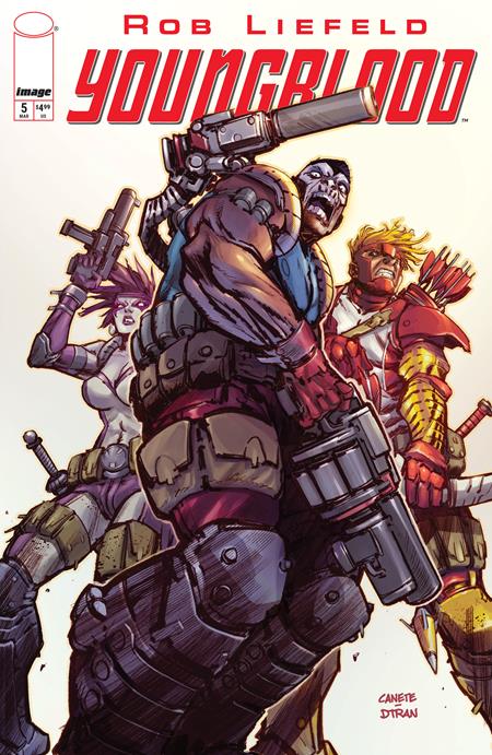 YOUNGBLOOD #5 CVR C ERIC CANETE VAR (MR) Image Comics Rob Liefeld Rob Liefeld Eric Canete PREORDER
