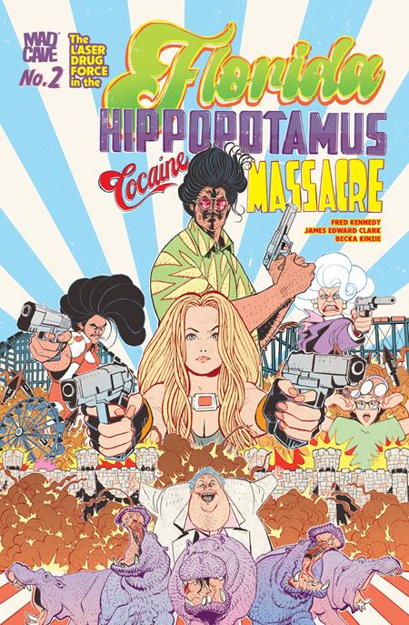 FLORIDA HIPPOPOTAMUS COCAINE MASSACRE #2 (OF 4) (MR) Mad Cave Studios Fred Kennedy James Edward Clark James Edward Clark PREORDER