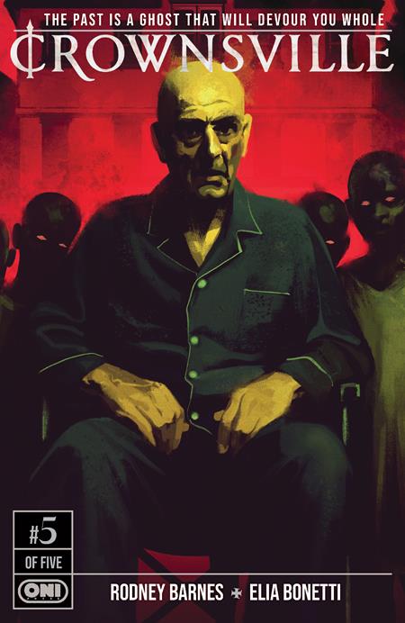 CROWNSVILLE #5 (OF 5) CVR B ELIA BONETTI VAR Oni Press Rodney Barnes Elia Bonetti Elia Bonetti PREORDER