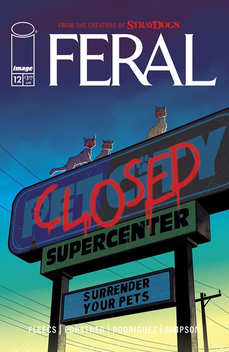 FERAL #12 CVR A TONY FLEECS & TONE RODRIGUEZ Image Comics Tony Fleecs Trish Forstner, Tone Rodriguez, Brad Simpson Tony Fleecs, Trish Forstner, Tone Rodriguez PREORDER