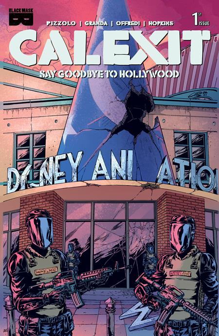 CALEXIT SAY GOODBYE TO HOLLYWOOD #1 (OF 3) CVR B C GRANDA GLENDALE VAR (MR) Black Mask Studios Matteo Pizzolo C. Granda C. Granda PREORDER