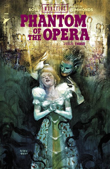 UNIVERSAL MONSTERS PHANTOM OF THE OPERA #3 (OF 4) CVR A MARTIN SIMMONDS Image Comics Tyler Boss Martin Simmonds Martin Simmonds PREORDER