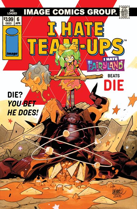 DIE LOADED #6 CVR C DAVIDE LAFUENTE I HATE FAIRYLAND TEAM UP VAR (MR) Image Comics Kieron Gillen Stephanie Hans Davide Lafuente PREORDER