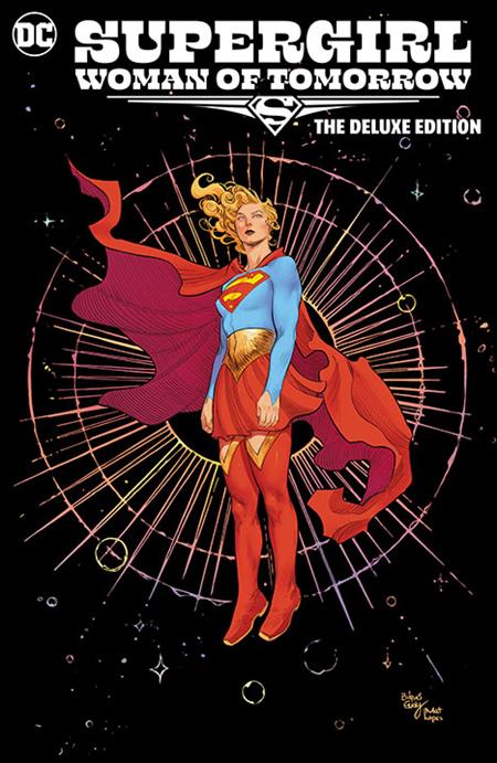 SUPERGIRL WOMAN OF TOMORROW THE DELUXE EDITION HC DC Comics Tom King Bilquis Evely Bilquis Evely PREORDER