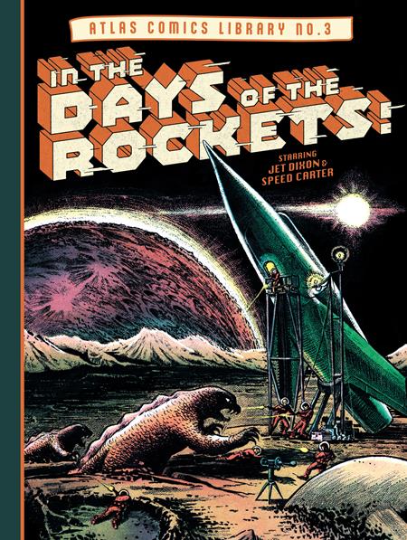 ATLAS COMICS LIBRARY NO 3 HC IN THE DAYS OF THE ROCKETS (MR) Fantagraphics Joe Maneely Joe Maneely Joe Maneely PREORDER