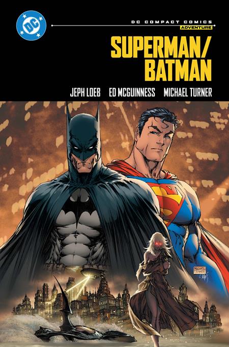 SUPERMAN BATMAN TP (DC COMPACT COMICS EDITION) DC Comics Jeph Loeb Ed McGuinness, Michael Turner, Dexter Vines Michael Turner PREORDER