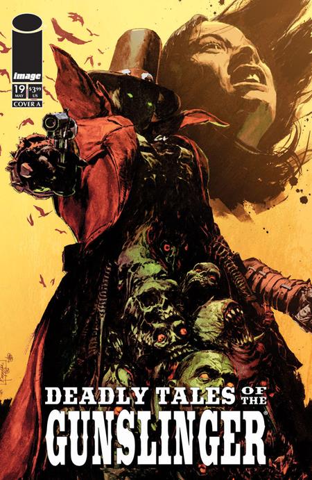 DEADLY TALES OF THE GUNSLINGER SPAWN #19 CVR A PATRIC REYNOLDS Image Comics Jimmy Palmiotti Jordi Armengol Patric Reynolds PREORDER