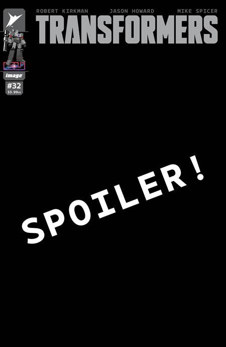 TRANSFORMERS #32 CVR C JASON HOWARD & ANNALISA LEONI VAR Image Comics Robert Kirkman Jason Howard, Mike Spicer Jason Howard, Annalisa Leoni PREORDER