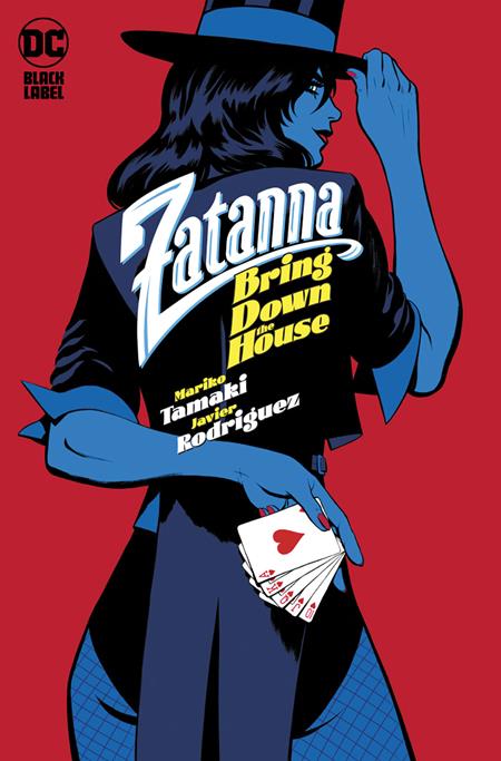 ZATANNA BRING DOWN THE HOUSE #1 (OF 5) CVR A JAVIER RODRIGUEZ (MR) DC Comics Mariko Tamaki Javier Rodriguez Javier Rodriguez PREORDER