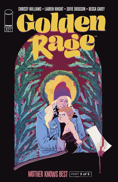 GOLDEN RAGE MOTHER KNOWS BEST #3 (OF 5) CVR A LAUREN KNIGHT (MR) Image Comics Chrissy Williams Lauren Knight Lauren Knight PREORDER
