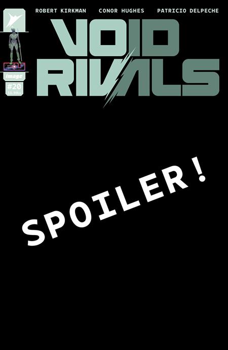 VOID RIVALS #20 CVR B CONOR HUGHES VAR Image Comics Robert Kirkman Conor Hughes, Patricio Delpeche Conor Hughes PREORDER