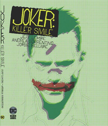 JOKER KILLER SMILE TP (MR) DC Comics Jeff Lemire Andrea Sorrentino Andrea Sorrentino PREORDER