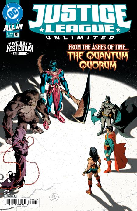 JUSTICE LEAGUE UNLIMITED #9 CVR A DAN MORA (WE ARE YESTERDAY) DC Comics Mark Waid Dan Mora Dan Mora PREORDER