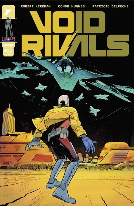 VOID RIVALS #21 CVR B CONOR HUGHES VAR Image Comics Robert Kirkman Conor Hughes, Patricio Delpeche Conor Hughes PREORDER