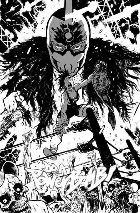 DO A POWERBOMB BLACK AND WHITE #1 (OF 3) CVR B DANIEL WARREN JOHNSON VAR Image Comics Daniel Warren Johnson Daniel Warren Johnson Daniel Warren Johnson PREORDER