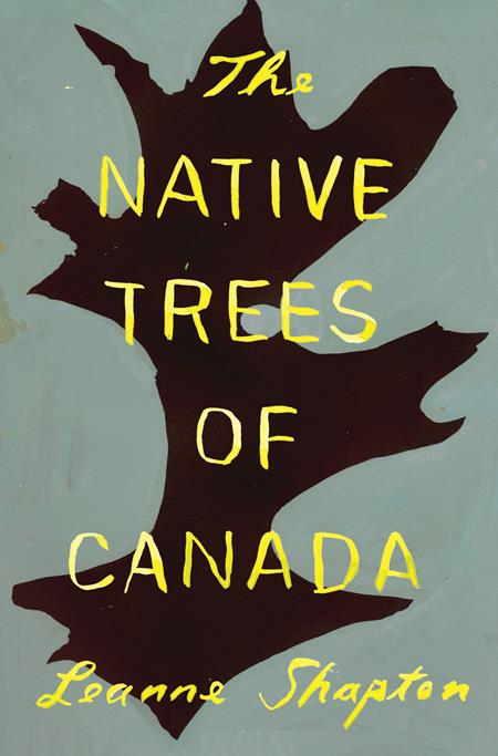 NATIVE TREES OF CANADA TP Drawn & Quarterly Leanne Shapton Leanne Shapton Leanne Shapton PREORDER