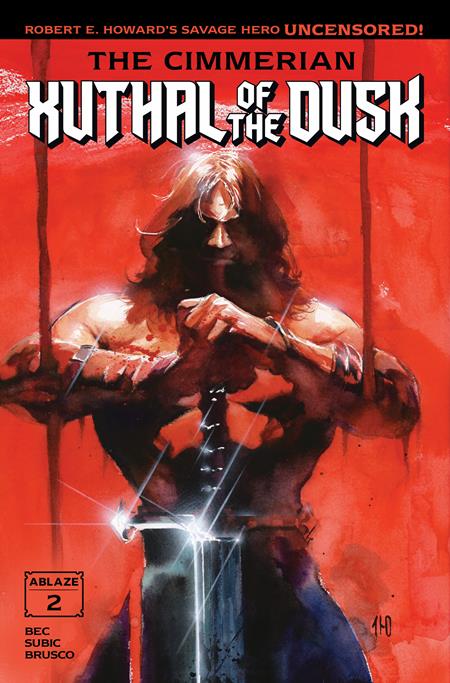 CIMMERIAN XUTHAL OF THE DUSK #2 (OF 3) CVR A ITO (MR) ABLAZE Christophe Bec, Robert E Howard Stevan Subic Ito PREORDER