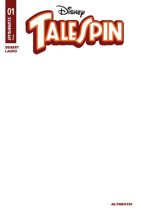 TALESPIN #1 CVR G BLANK AUTHENTIX VAR DYNAMITE Entertainment Amanda Deibert Carlo Lauro  Blank PREORDER