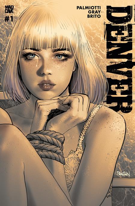 DENVER #1 (OF 3) CVR E DAN PANOSIAN VAR (MR) Mad Cave Studios Jimmy Palmiotti, Justin Gray Pier Brito Dan Panosian PREORDER