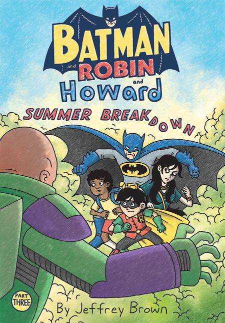 BATMAN AND ROBIN AND HOWARD SUMMER BREAKDOWN #3 (OF 3) DC Comics Jeffrey Brown Jeffrey Brown Jeffrey Brown PREORDER