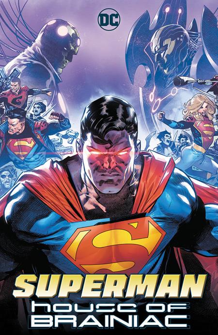 SUPERMAN HOUSE OF BRAINIAC TP DC Comics Joshua Williamson, Mark Russell Various Rafa Sandoval PREORDER