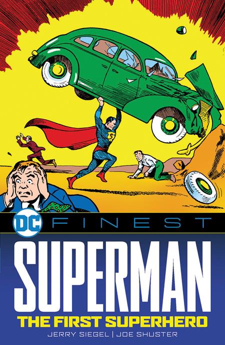 DC FINEST SUPERMAN THE FIRST SUPERHERO TP DC Comics Jerry Siegel Various Joe Shuster PREORDER