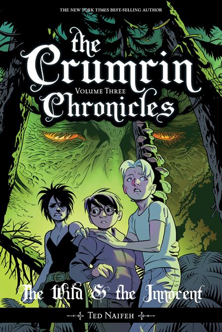 CRUMRIN CHRONICLES TP VOL 3 THE WILD & THE INNOCENT Oni Press Ted Naifeh Ted Naifeh Ted Naifeh PREORDER