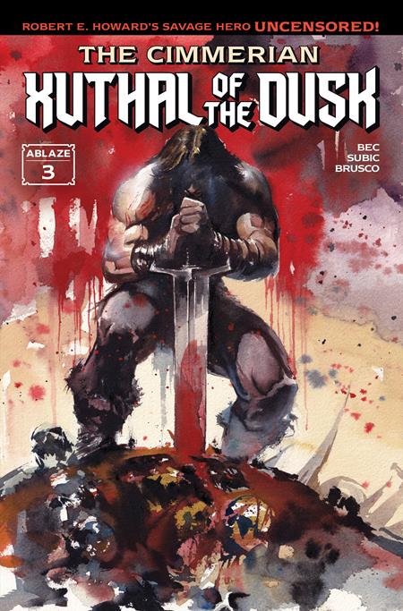 CIMMERIAN XUTHAL OF THE DUSK #3 (OF 3) CVR A ITO (MR) ABLAZE Christophe Bec, Robert E Howard Stevan Subic Ito PREORDER