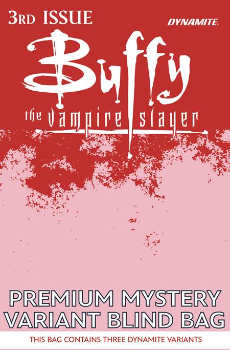 BUFFY THE VAMPIRE SLAYER #3 CVR H PREMIUM MYSTERY BLIND BAG VVAR DYNAMITE Entertainment Kelly Thompson Stephen Byrne Blind Bag PREORDER