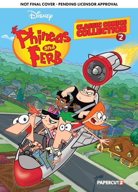 PHINEAS AND FERB CLASSIC COMICS COLLECTION HC VOL 2 Papercutz Scott Peterson, Jim Bernstein, Martin Olson Fabricio Grellet & Magic Eye Studios, Bill Alger, Min Sung Ku, Scott Neely, Eric Jones, Mike Decarlo The Disney Comics Group PREORDER