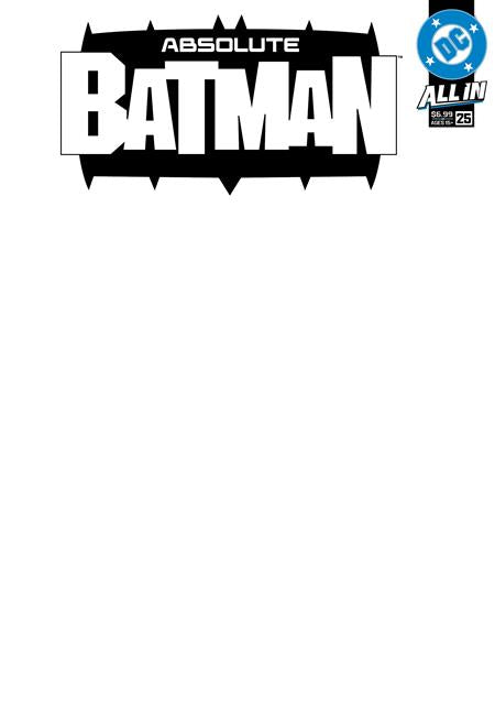 ABSOLUTE BATMAN #25 CVR E BLANK CARD STOCK VAR DC Comics Scott Snyder Nick Dragotta Blank PREORDER