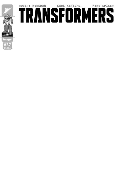 TRANSFORMERS #37 CVR G BLANK SKETCH VAR Image Comics Robert Kirkman Karl Kerschl, Mike Spicer Blank Sketch PREORDER