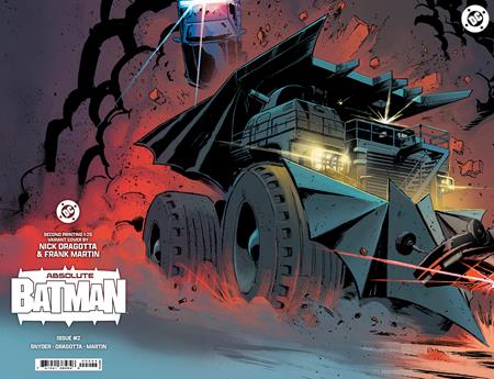 ABSOLUTE BATMAN #2 Second Printing Cvr D Inc 1:25 Nick Dragotta Batmobile Wraparound Card Stock Var DC Comics Scott Snyder Nick Dragotta Nick Dragotta PREORDER