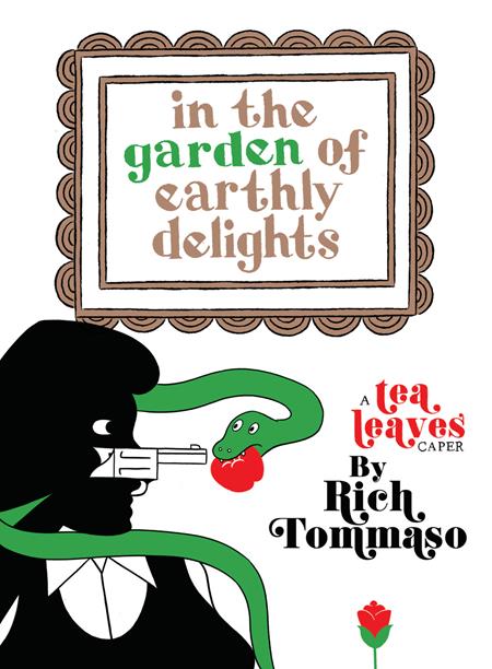 IN THE GARDEN OF EARTHLY DELIGHTS GN Floating World Comics Rich Tommaso Rich Tommaso Rich Tommaso PREORDER