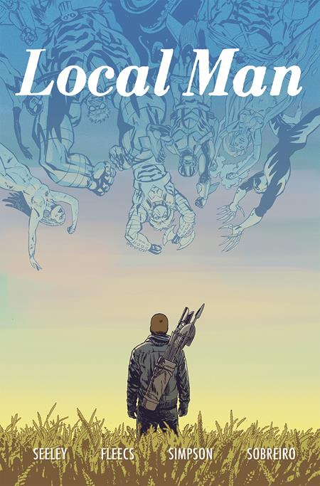 LOCAL MAN TP VOL 03 LOST ONES (MR) Image Comics Tim Seeley, Tony Fleecs Tony Fleecs, Tim Seeley Tony Fleecs, Tim Seeley PREORDER